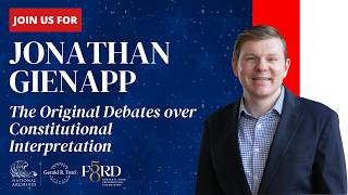 The Original Debates over Constitutional Interpretation