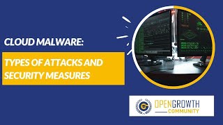 Cloud Malware | Types of Attacks and Security Measures