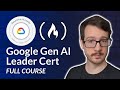 Google Generative AI Leader Certification Course – Pass the Exam!