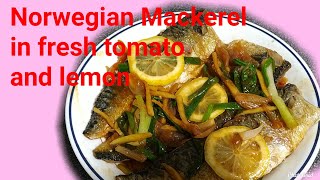 Mackerel fillet in fresh Tomato  and Lemon