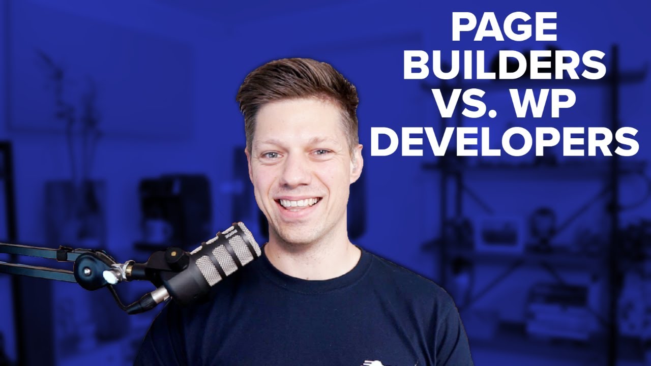 WordPress Developers Vs. Page Builders - YouTube