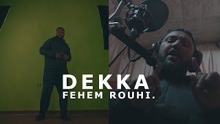 Dekka - Fehim Rouhi (Clip Officiel)