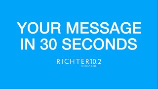 Your Message In 30 Seconds