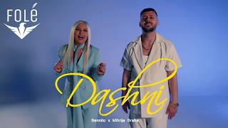 Bennito x Mihrije Braha - Dashni