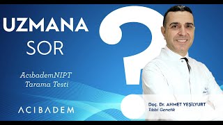 Acıbadem NIPT Tarama Testi