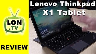 Lenovo Thinkpad X1 Tablet Review - Microsoft Surface Alternative