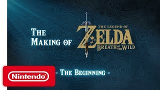The Making of The Legend of Zelda: Breath of the Wild  – The Beginning