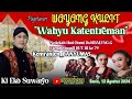 Live 🔴 KI EKO SUWARYO WAYANG KULIT Lakon WAHYU KATENTREMAN || Kemranjen_BANYUMAS