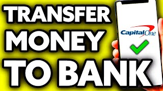 How To Transfer Money from Capital One to Another Bank (EASY!)