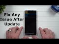 How To Fix Any & All Issues After You Update Your Samsung