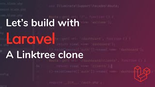 Let's Build with Laravel: A Linktree Clone