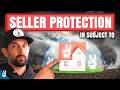 How Is The Seller Protected in a Subject To Deal? (4 Strategies)