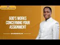 God's Works Concerning Your Assignment - Dr. David Bindan