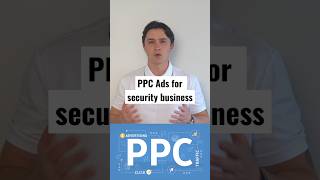 Pay-per-click (PPC) Ads for security businesses