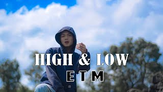 HIGH \u0026 LOW x ETM #blc