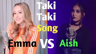 TAKI TAKI Cover by Aish vs Emma Heesters English DJ Snake - Taki Taki ft - Selena Gomez, Ozuna,Cardi