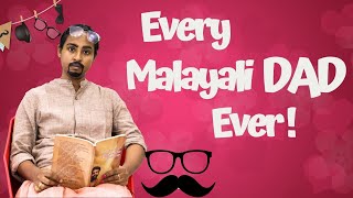 Every Malayali Dad Ever |Fathers Day Special | ഫാതെർസ് ഡേ സ്പെഷ്യൽ