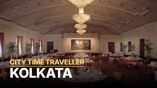 City Time Traveller | S02 E03 Kolkata | Colonial Influence Preserved