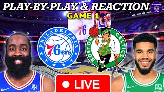 Philadelphia Sixers vs Boston Celtics Game 1 Live Play-By-Play & Reaction