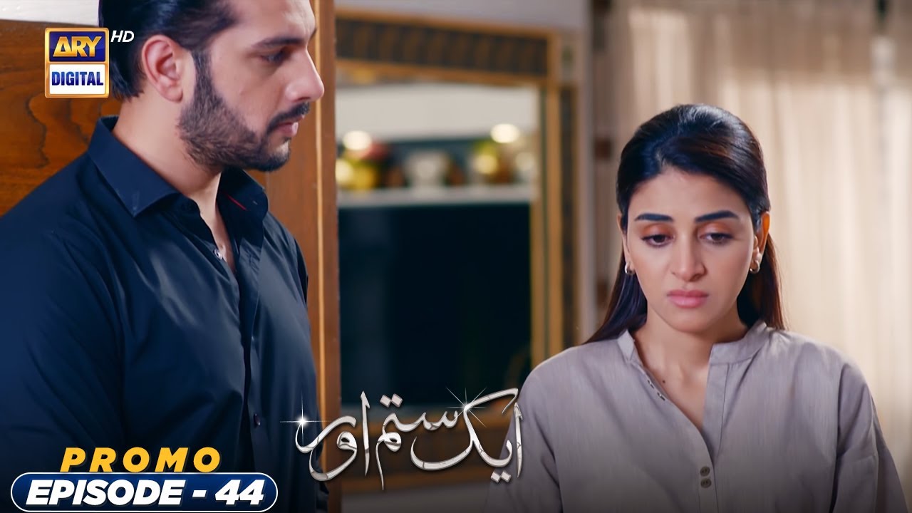 Aik Sitam Aur Episode 44 - Promo - ARY Digital Drama - YouTube