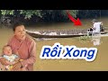 Anh hai quyết định đem máy về ko gởi ghe minh Hiếu nữa.về sẽ không qua lại gì hết