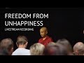 Full Teaching - The End of Suffering: Finding Freedom from the Causes of Unhappiness