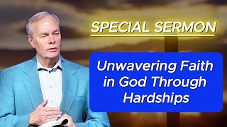 🅽🅴🆆 Andrew Wommack 2024 🕊️ IMPORTANT SERMON: Unwavering Faith in God Through Hardships 🙏 MUST WATCH!