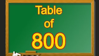 Table of 800 | Table of Eight hundred | 800 ka Table | Confidence Booster Table for Student