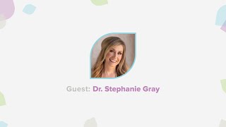 Episode 271 - Dr. Stephanie Gray