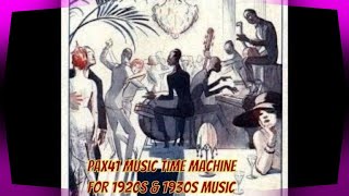 1930s Golden Era of American \u0026 British Dance Orchestra Music @Pax41