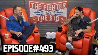 The Fighter and The Kid - Episode 493