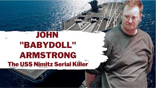 Serial Killer Documentary: John "Babydoll" Armstrong