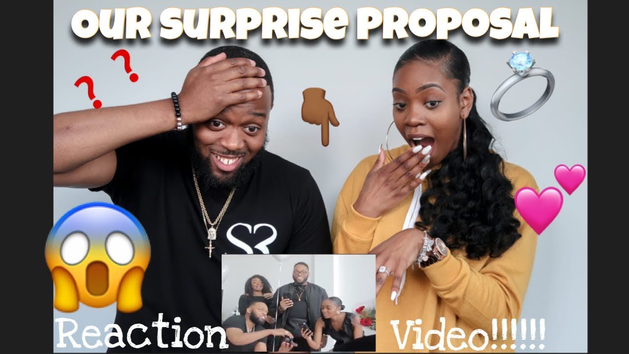 OUR SURPRISE PROPOSAL (REACTION VIDEO) - YouTube