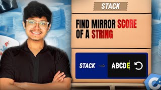 3412. Find Mirror Score of a String | Stack | HashMap