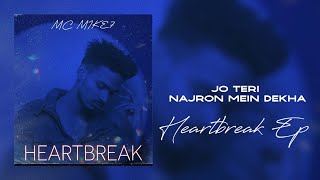 MC MIKE7 - JO TERI NAZRON MEIN DEKHA ( official visualizer ) THE HEARTBREAK EP