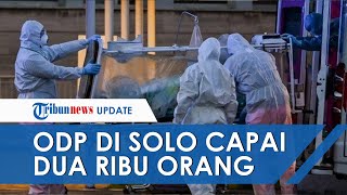 ODP di Solo Tembus 2.795 Orang, Sanksi Tegas Disiapkan untuk ODP yang Nekat Keluyuran