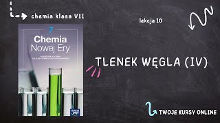 Chemia klasa 7 [Lekcja 10 - Tlenek węgla (IV)]