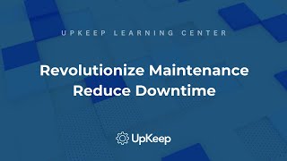 Reducing Downtime with Maintenance Software - Transform Your Operations Now!