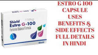 Estro G 100 tablet | estro g 100 uses in hindi | estro g 100 tablet | shield estro g 100 uses