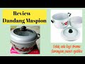 Review Dandang Kukus Maspion