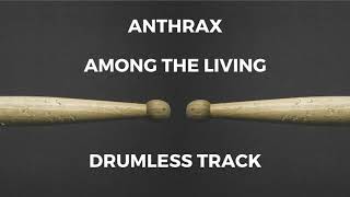 Anthrax - Among The Living (drumless)