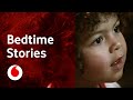 Bedtime stories | Powered by Vodafone 5G | Vodafone UK