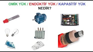 Omik Yük / Endüktif Yük / Kapasitif Yük #elektrik #voltage  www.elektricotomasyon.com.tr