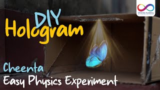 DIY Hologram | Cheenta Easy Physics Experiment Ep - 4 | Optics