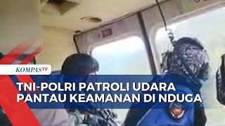 Pasca Peristiwa Pembakaran Pesawat Susi Air, TNI dan Polri Patroli Udara di Wilayah Nduga Papua