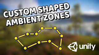 Unity Audio | How to create Ambient Zones of any shape?