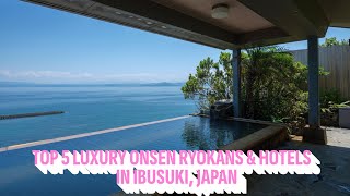 Top 5 Luxury Onsen Ryokans \u0026 Hotels in Ibusuki, Japan