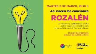 Ciclo Así Nacen las Canciones l Rozalén