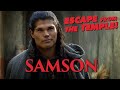 SAMSON Escapes From The Temple - Directed by Gabriel Sabloff