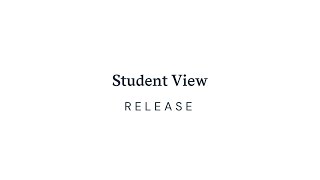 Student View | Feature Release